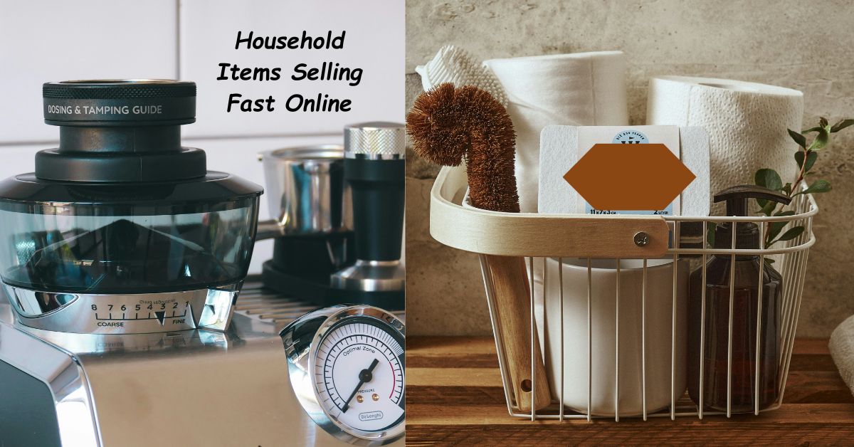 Household Items Selling Fast Online
