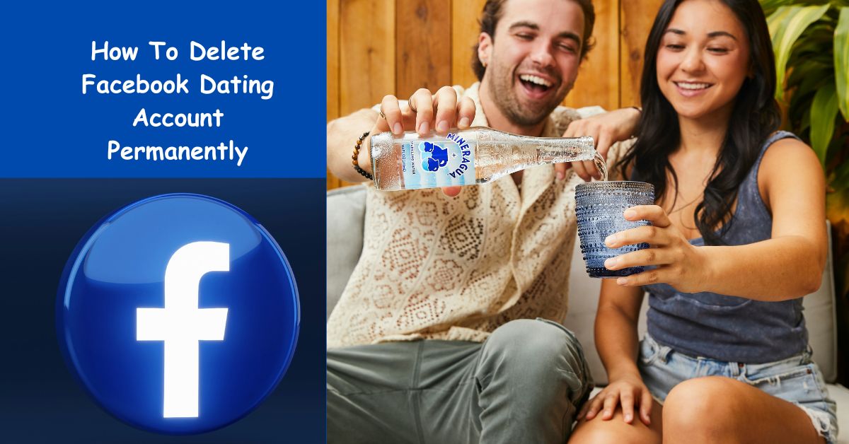 How To Delete Facebook Dating Account Permanently