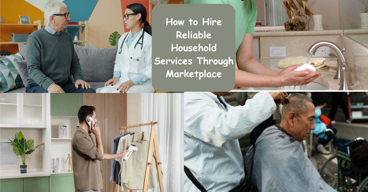 How to Hire Reliable Household Services Through Marketplace