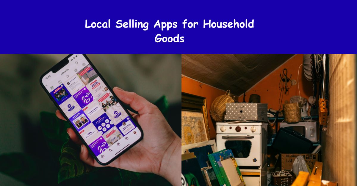 Local Selling Apps for Household Goods