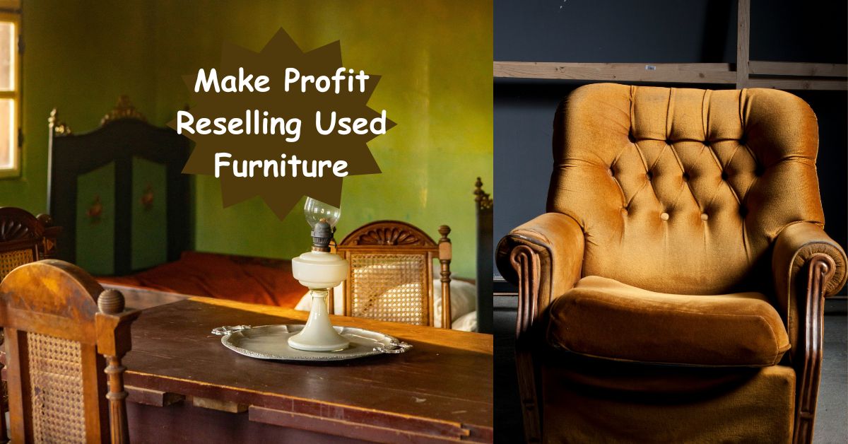 Make Profit Reselling Used Furniture