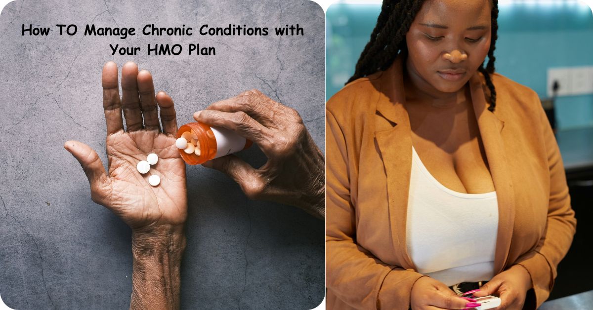 How TO Manage Chronic Conditions with Your HMO Plan