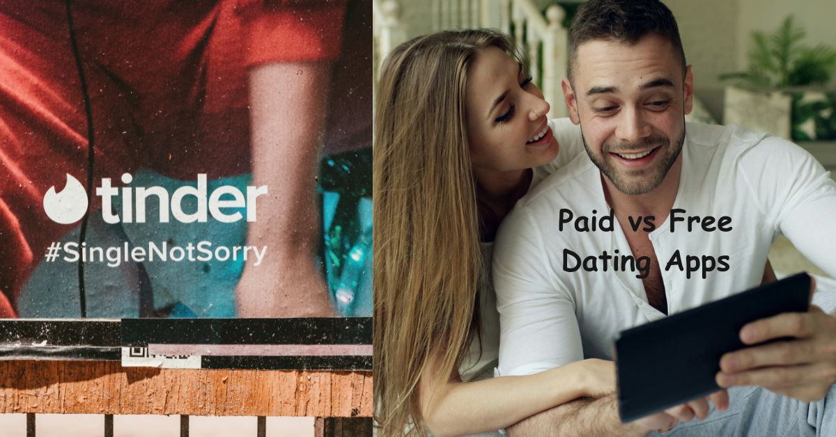 Paid vs Free Dating Apps