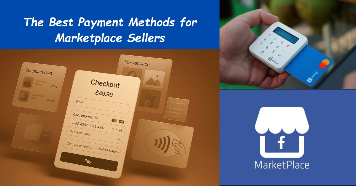 The Best Payment Methods for Marketplace Sellers