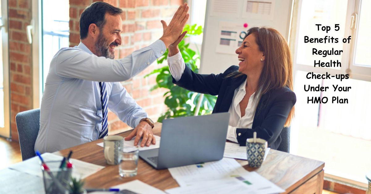 Top 5 Benefits of Regular Health Check-ups Under Your HMO Plan