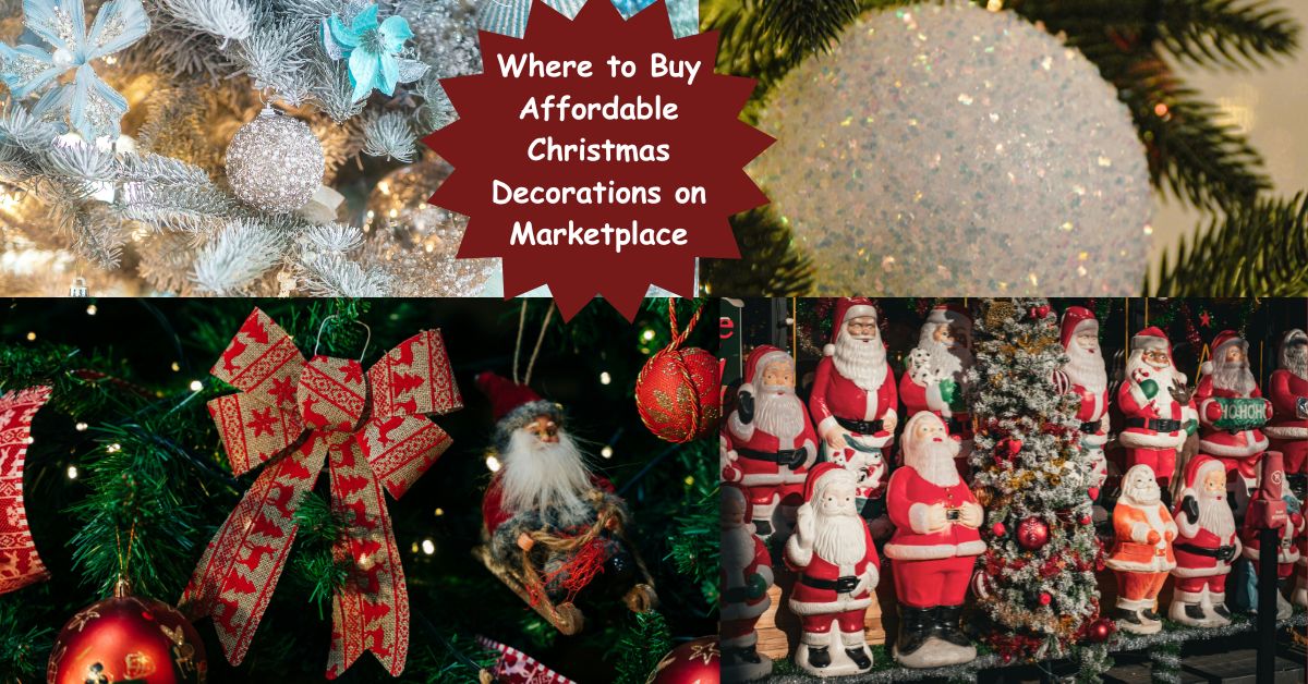 Where to Buy Affordable Christmas Decorations on Marketplace