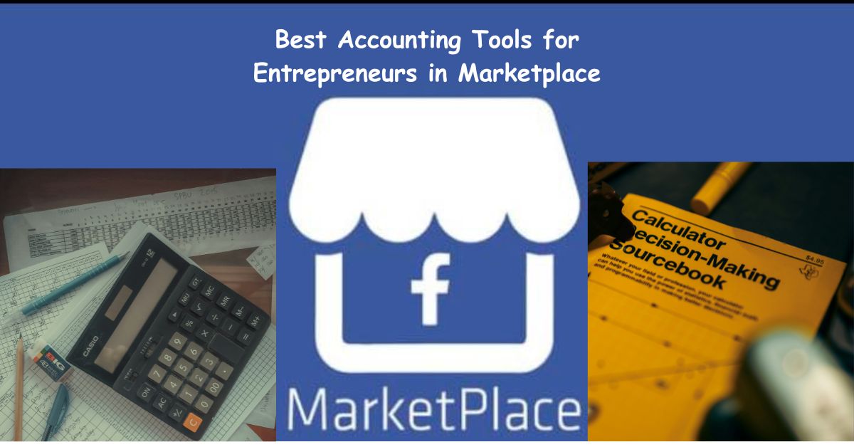 Best Accounting Tools for Entrepreneurs in Marketplace