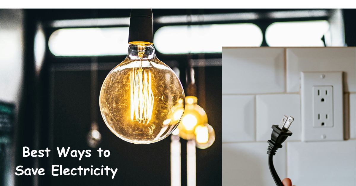 Best Ways to Save Electricity