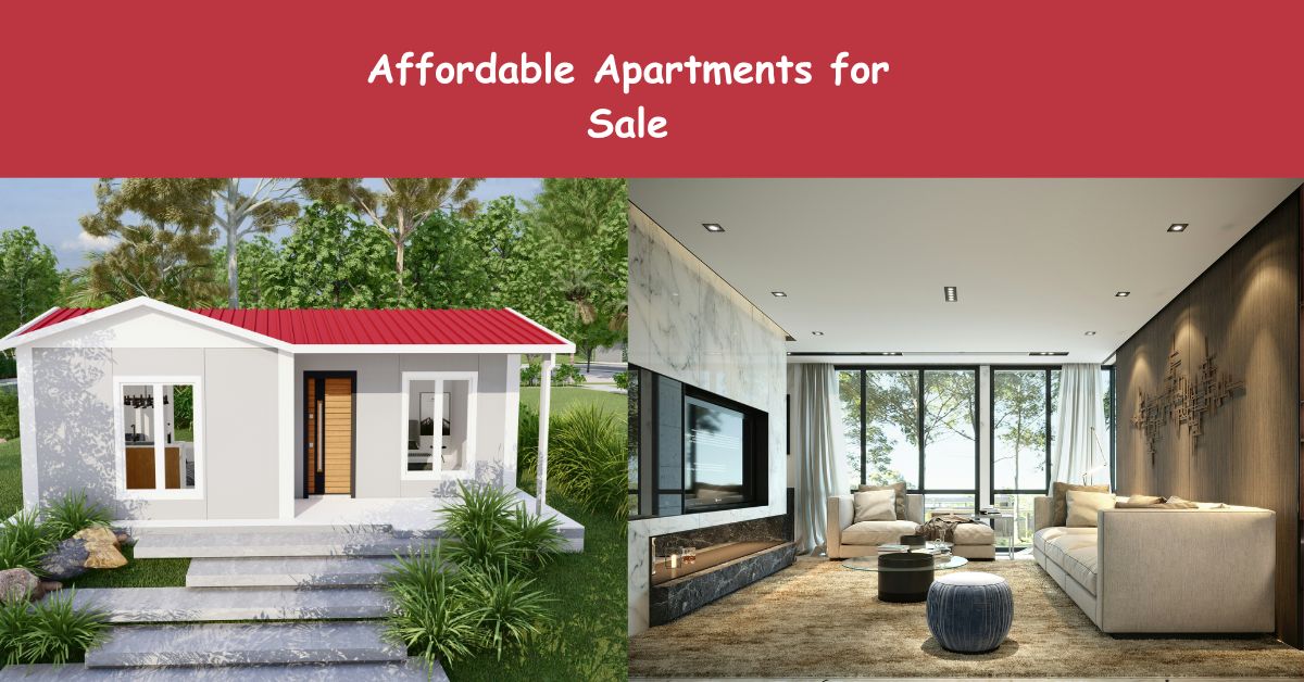 Affordable Apartments for Sale